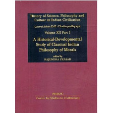 A Historical Development Study of Classical Indian Philosophy of Morals